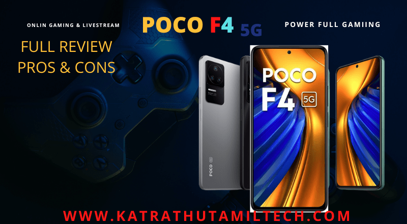 POCO F4 5G FULL REVIEW AND PROS & CONS